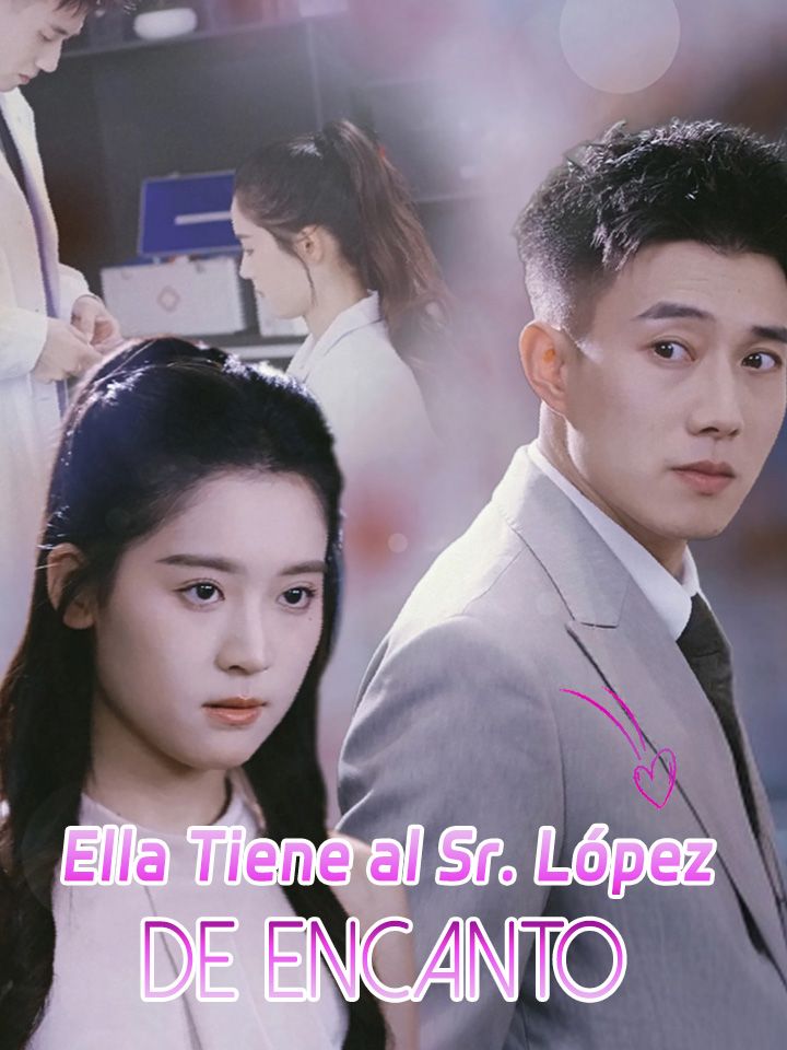Ella Tiene al Sr. López de Encanto