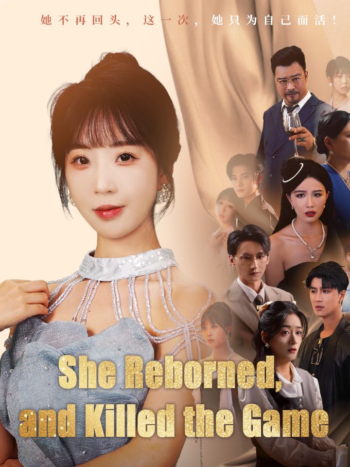 She Reborned, and Killed the Game