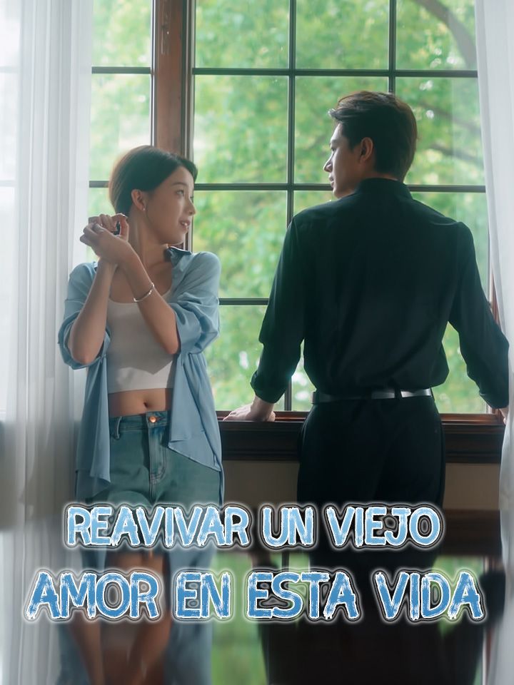 Reavivar un viejo amor en esta vida