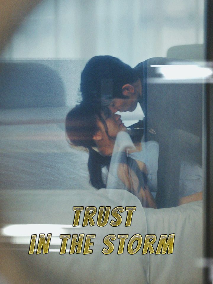 Trust in the Storm