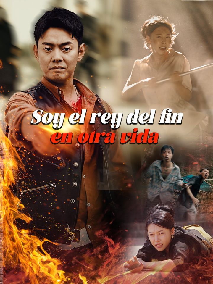Soy el rey del fin en otra vida