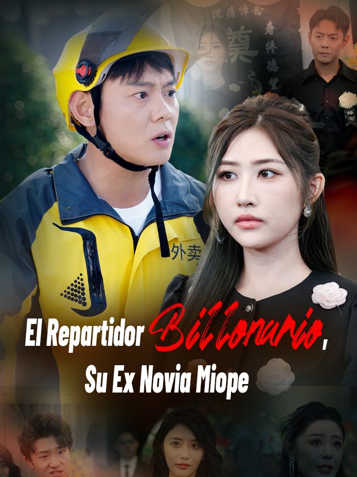 El Repartidor Billonario, Su Ex Novia Miope