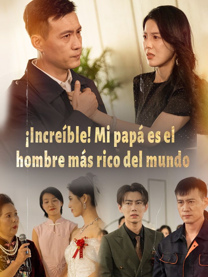 ¡Increíble! Mi papá es el hombre más rico del mundo.