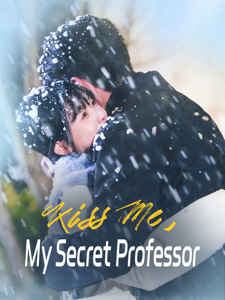 Kiss Me, My Secret Professor