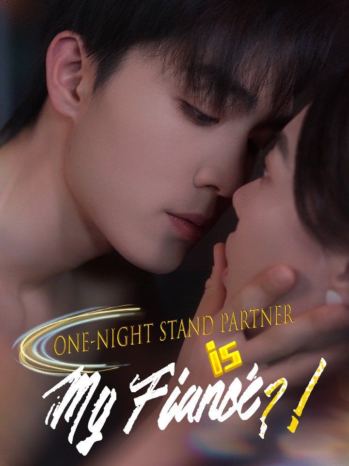 One-Night Stand Partner is My Fiancé?!