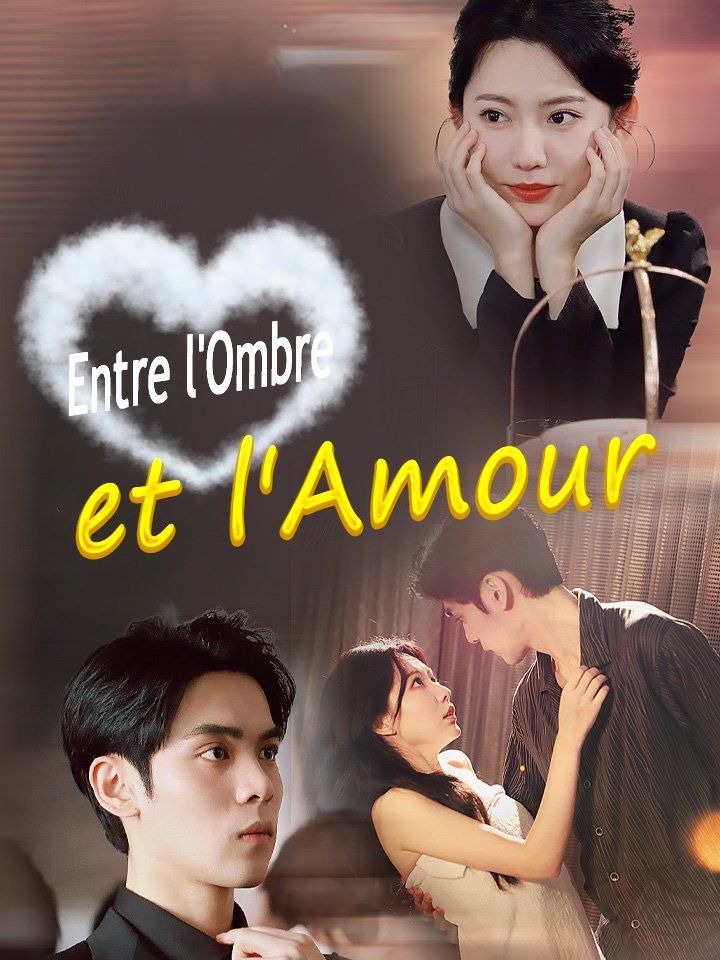 Entre l'Ombre et l'Amour