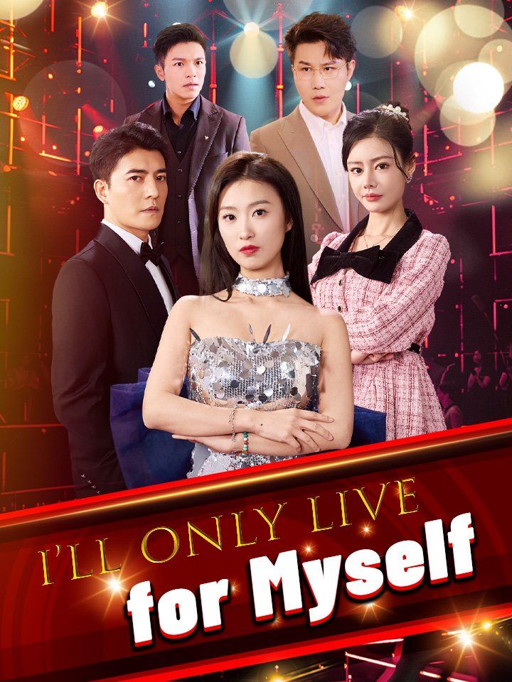 I’ll Only Live for Myself
