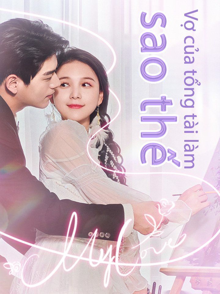 Vợ của tổng tài làm sao thế