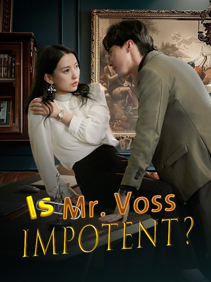 Is Mr. Voss Impotent?
