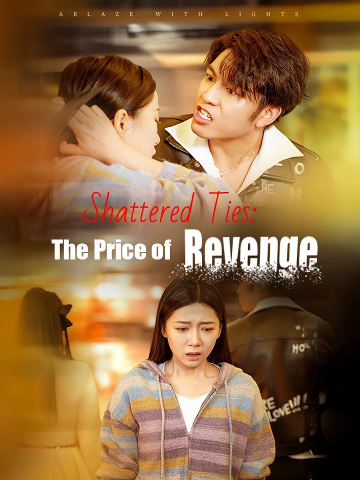 Shattered Ties: The Price of Revenge