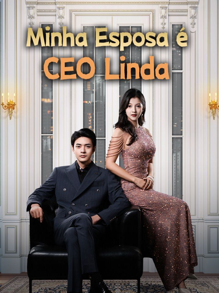 Minha Esposa é CEO Linda