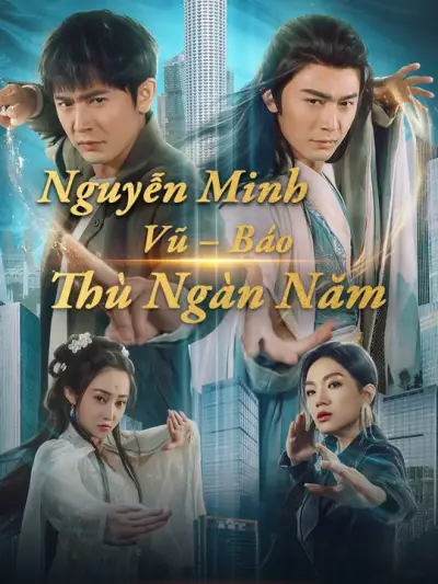 Nguyễn Minh Vũ – Báo Thù Ngàn Năm poster