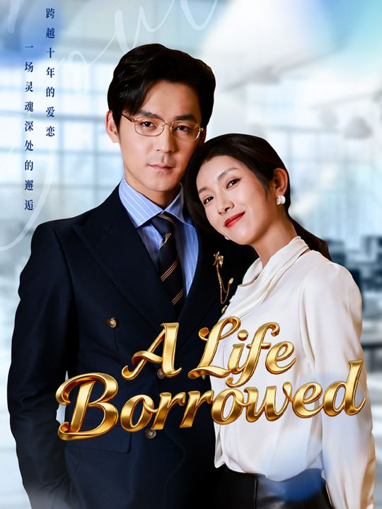 A Life Borrowed