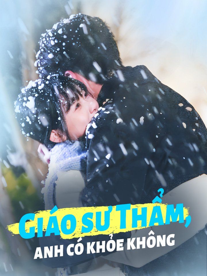 Giáo sư Thẩm, anh có khỏe không