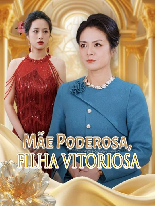 Mãe Poderosa, Filha Vitoriosa