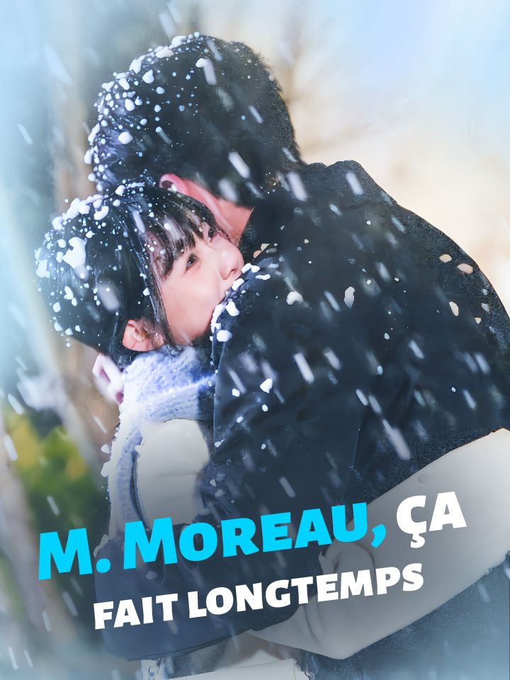 M. Moreau, ça fait longtemps