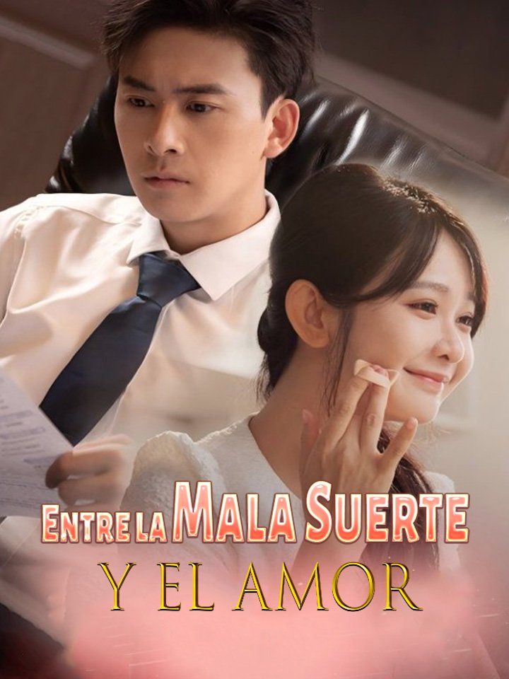 Entre la Mala Suerte y el Amor