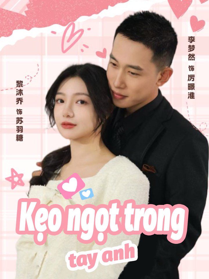 Kẹo ngọt trong tay anh