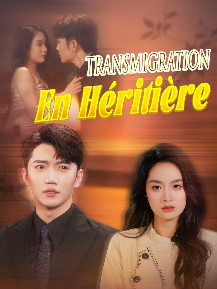 Transmigration en Héritière