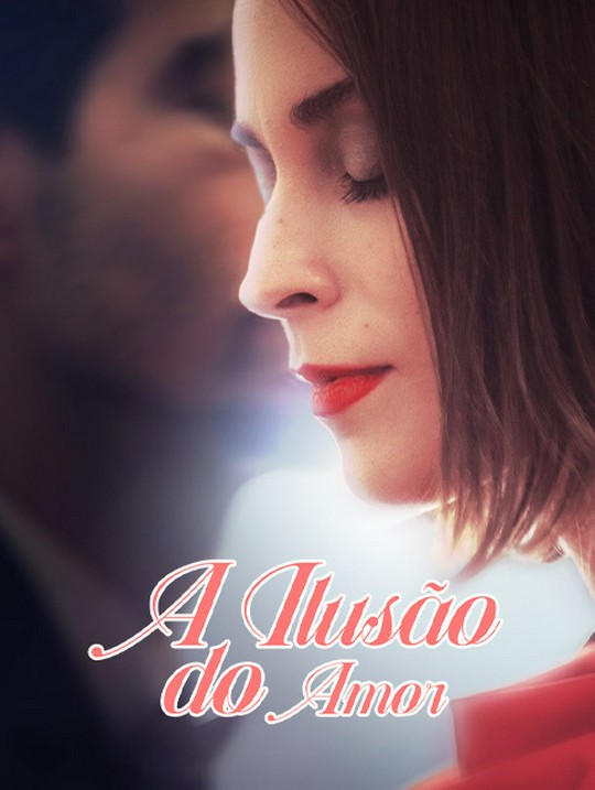 A Ilusão do Amor