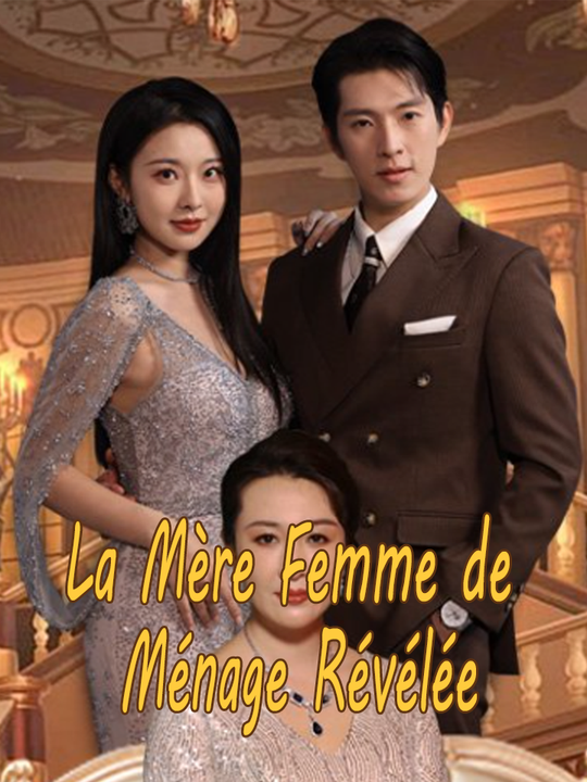La Mère Femme de Ménage Révélée