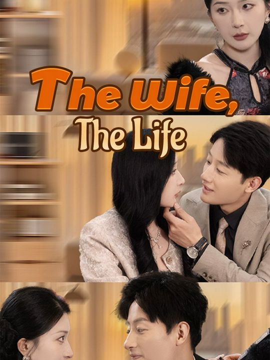 The Wife, The Life