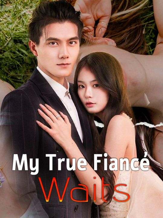 My True Fiancé Waits