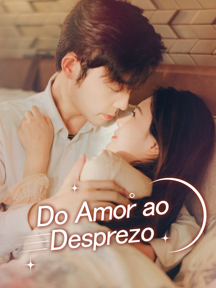 Do Amor ao Desprezo