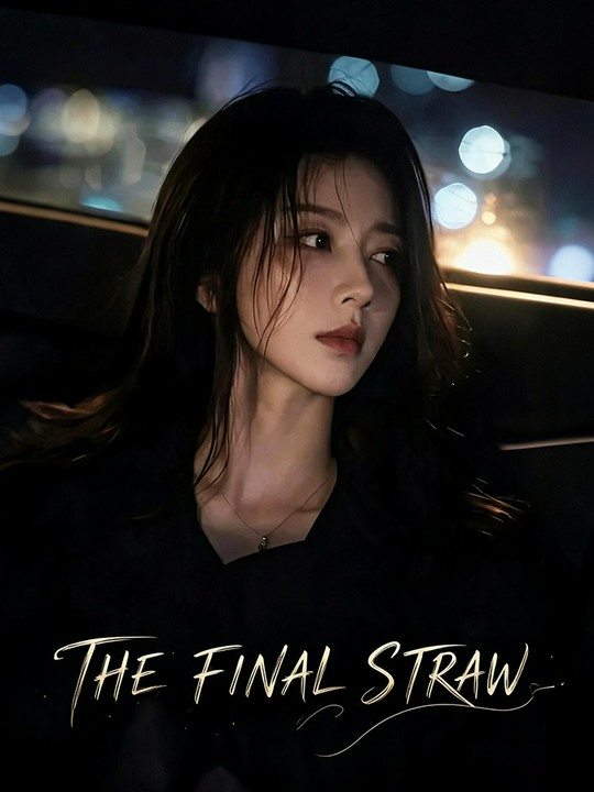 The Final Straw