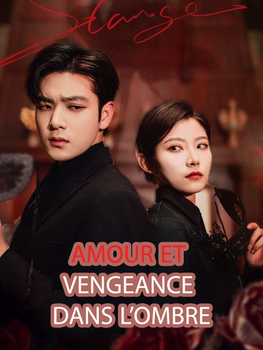 Amour et Vengeance dans l’Ombre