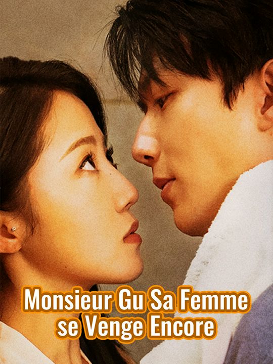 Monsieur Gu Sa Femme se Venge Encore