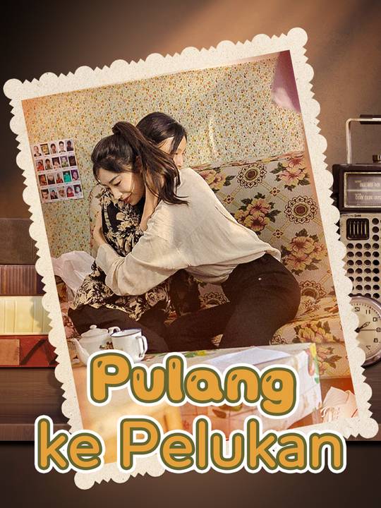 Pulang ke Pelukan