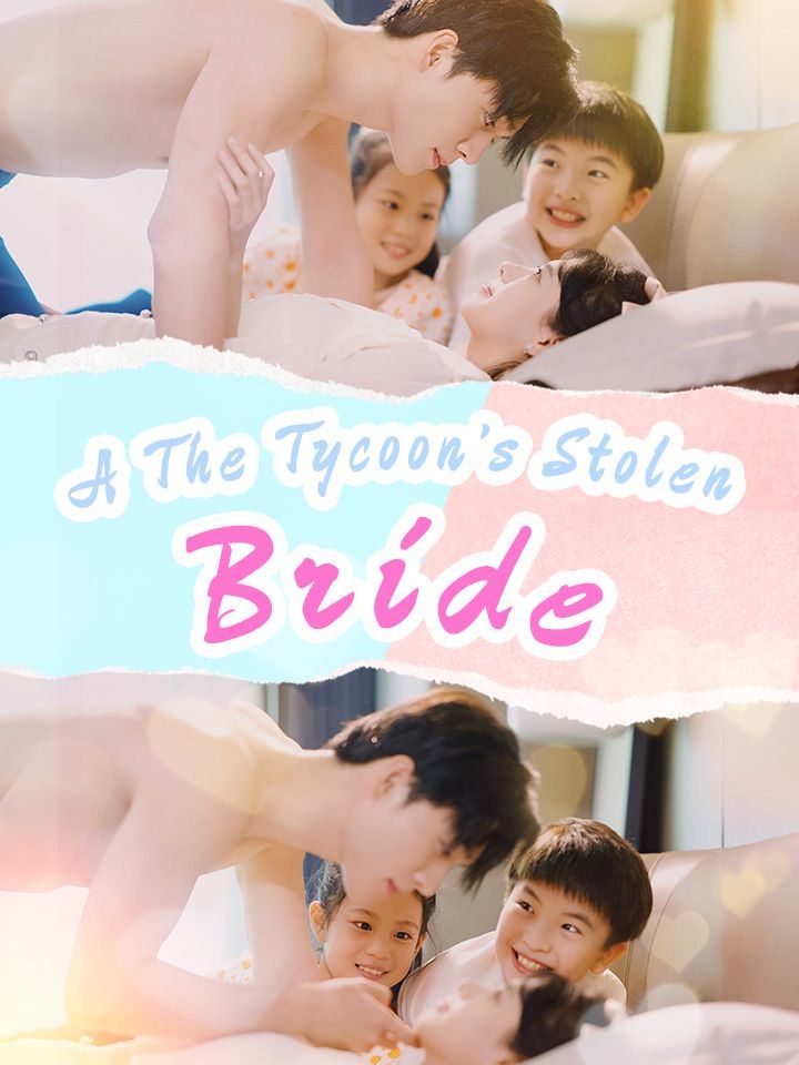 The Tycoon’s Stolen Bride