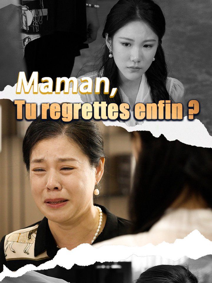 Maman, tu regrettes enfin ?
