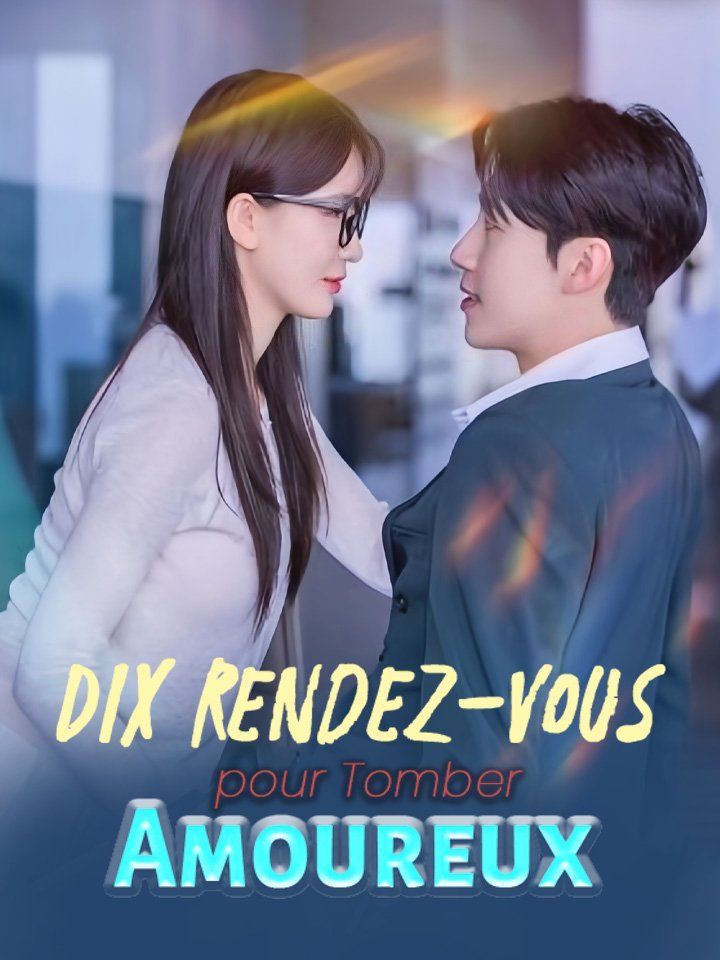 Dix Rendez-vous pour Tomber Amoureux