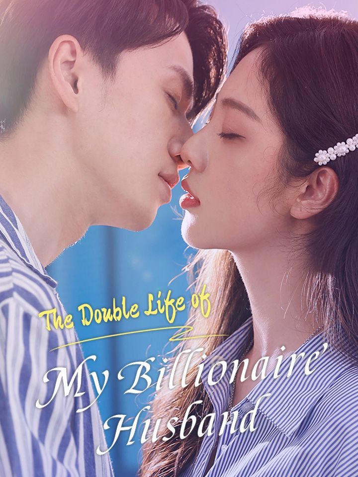 The Double Life of My Billionaire Husband