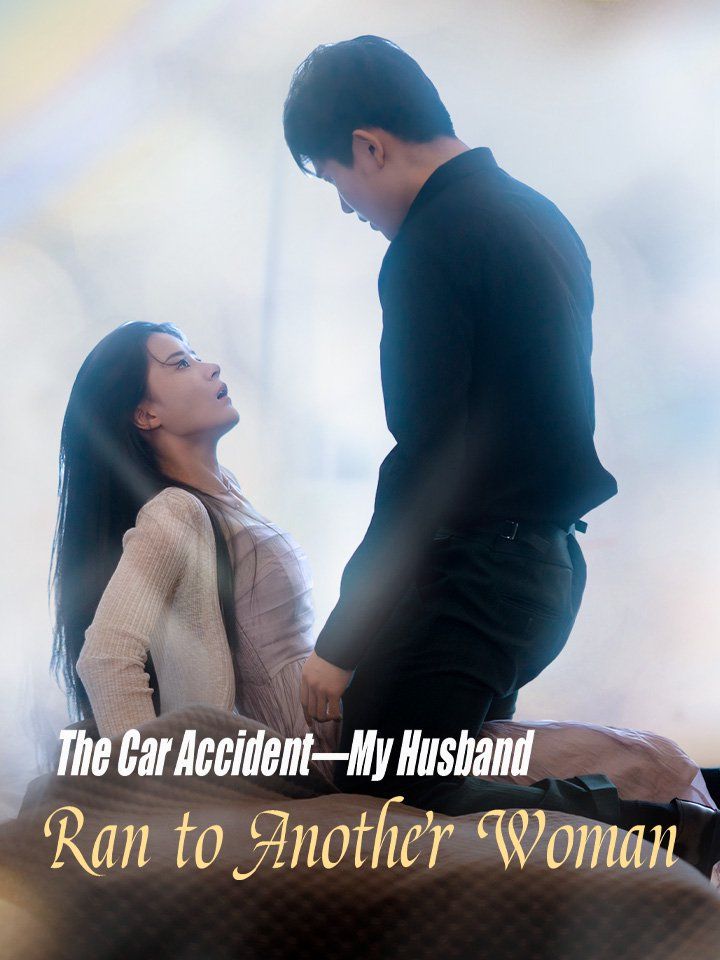 The Car Accident—My Husband Ran to Another Woman