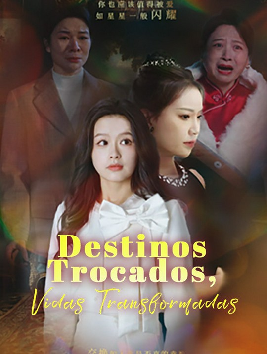 Destinos Trocados, Vidas Transformadas