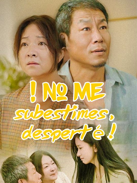 ¡No me subestimes, desperté!