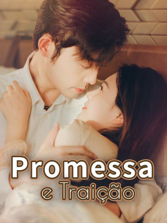 Promessa e Traição