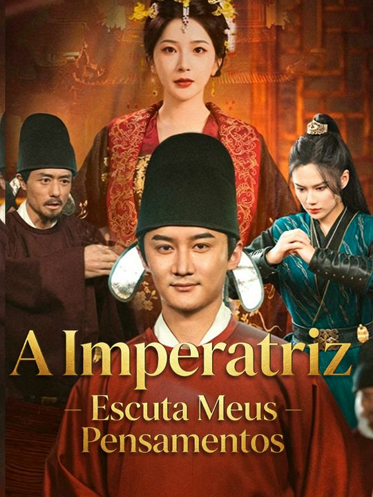 A Imperatriz Escuta Meus Pensamentos