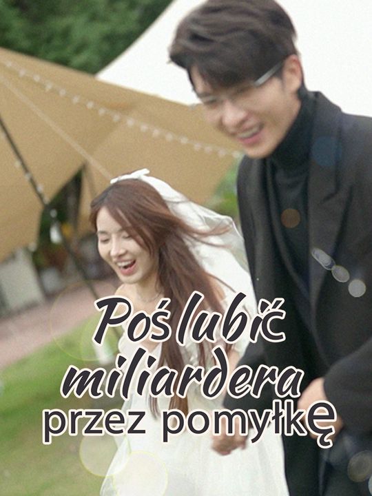 Poślubić miliardera przez pomyłkę