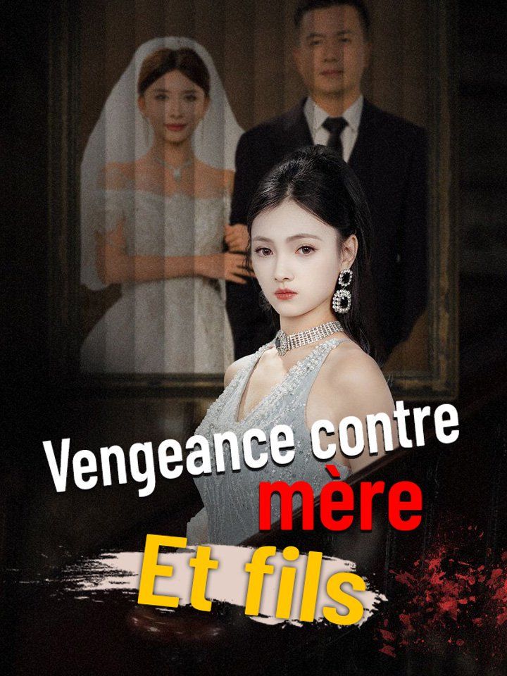 Vengeance contre mère et fils