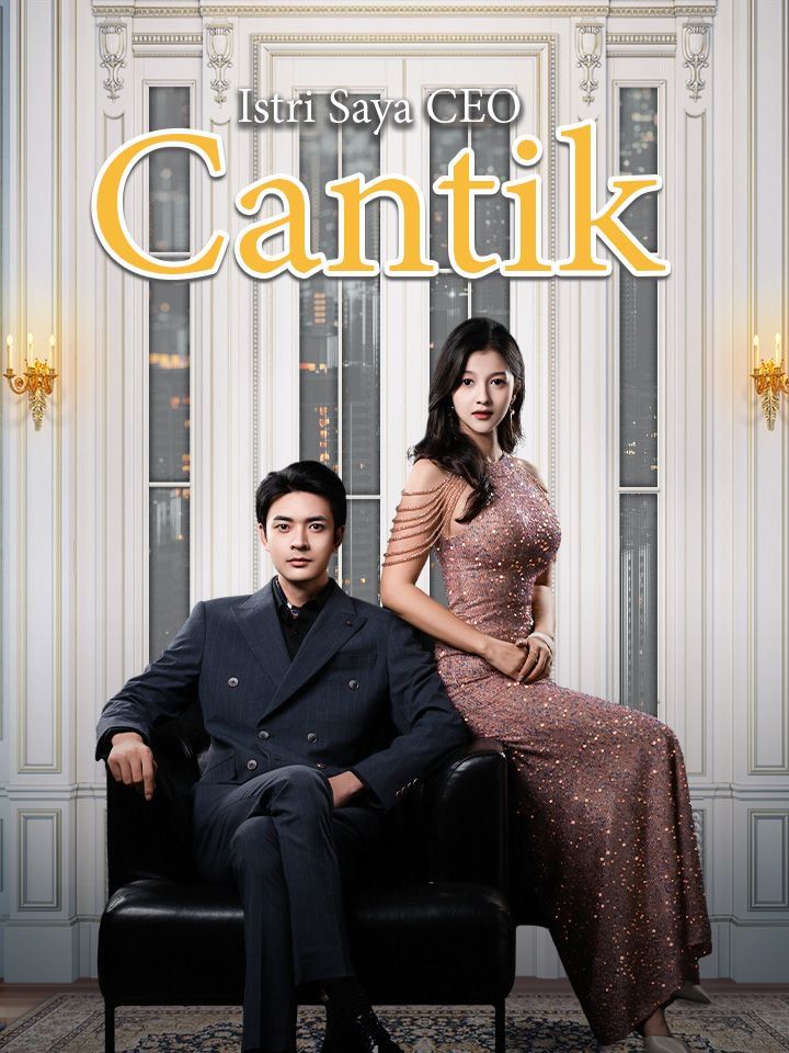 Istri Saya CEO Cantik