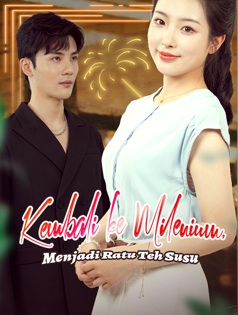 Kembali ke Milenium, Menjadi Ratu Teh Susu