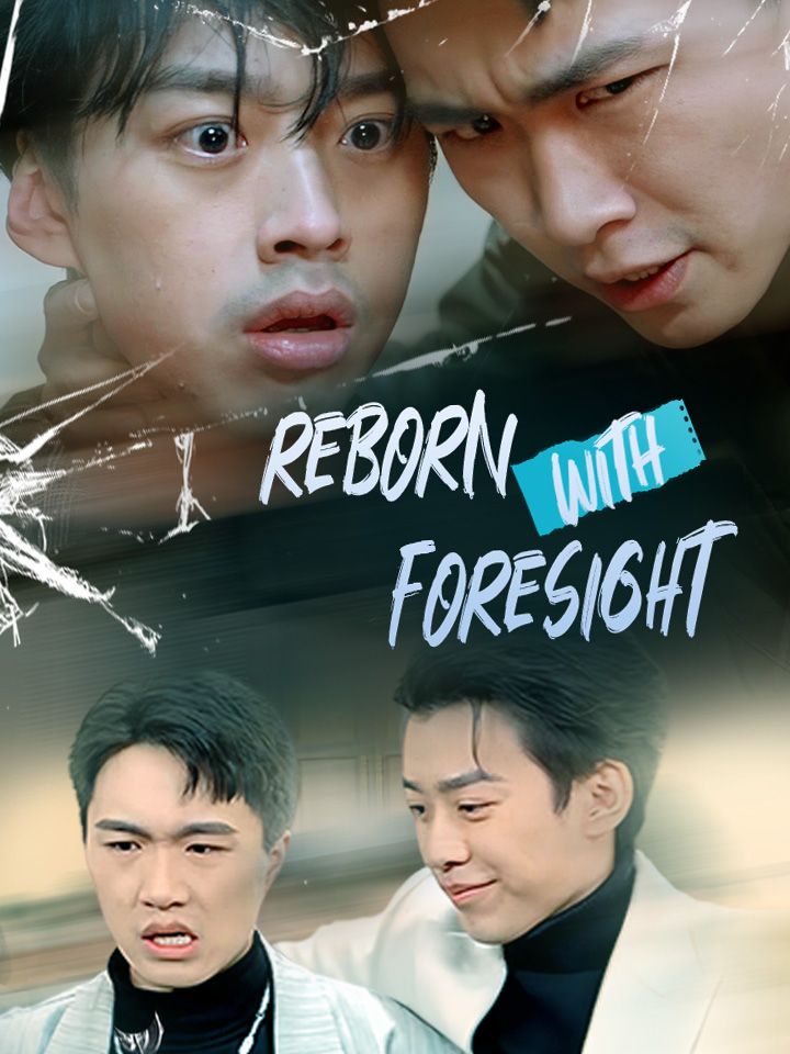 Reborn with Foresight