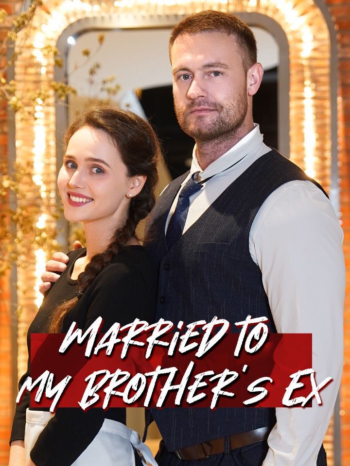 Married to My Brother’s Ex