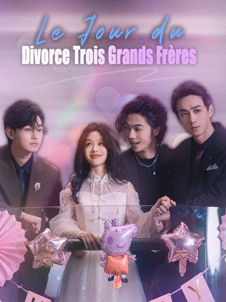 Le Jour du Divorce Trois Grands Frères