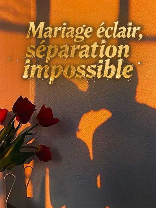 Mariage éclair, séparation impossible