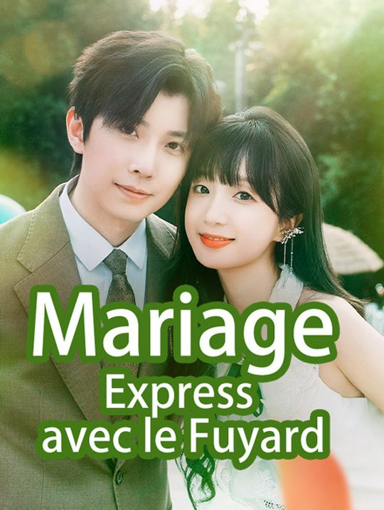 Mariage Express avec le Fuyard